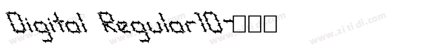 Digital Regular10字体转换 Digital Regular10字体转换